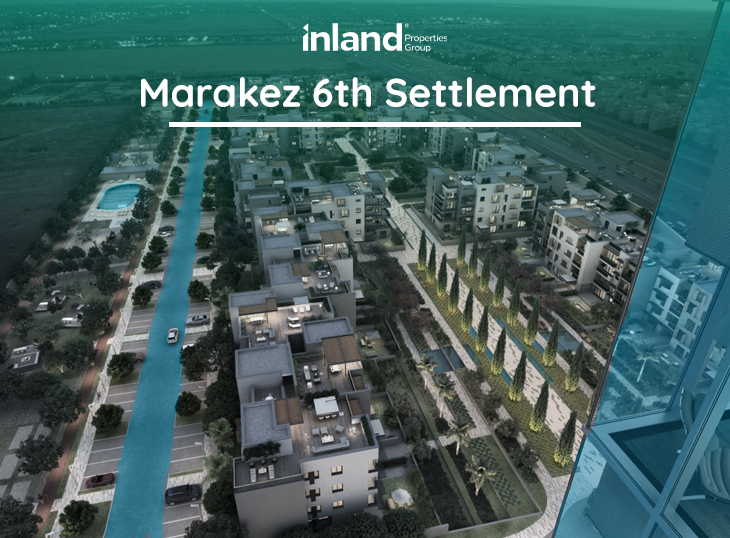 Marakez Launch A New Compound 2024 in 6th settlements New Cairo